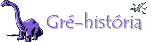 Gr�-Hist�ria